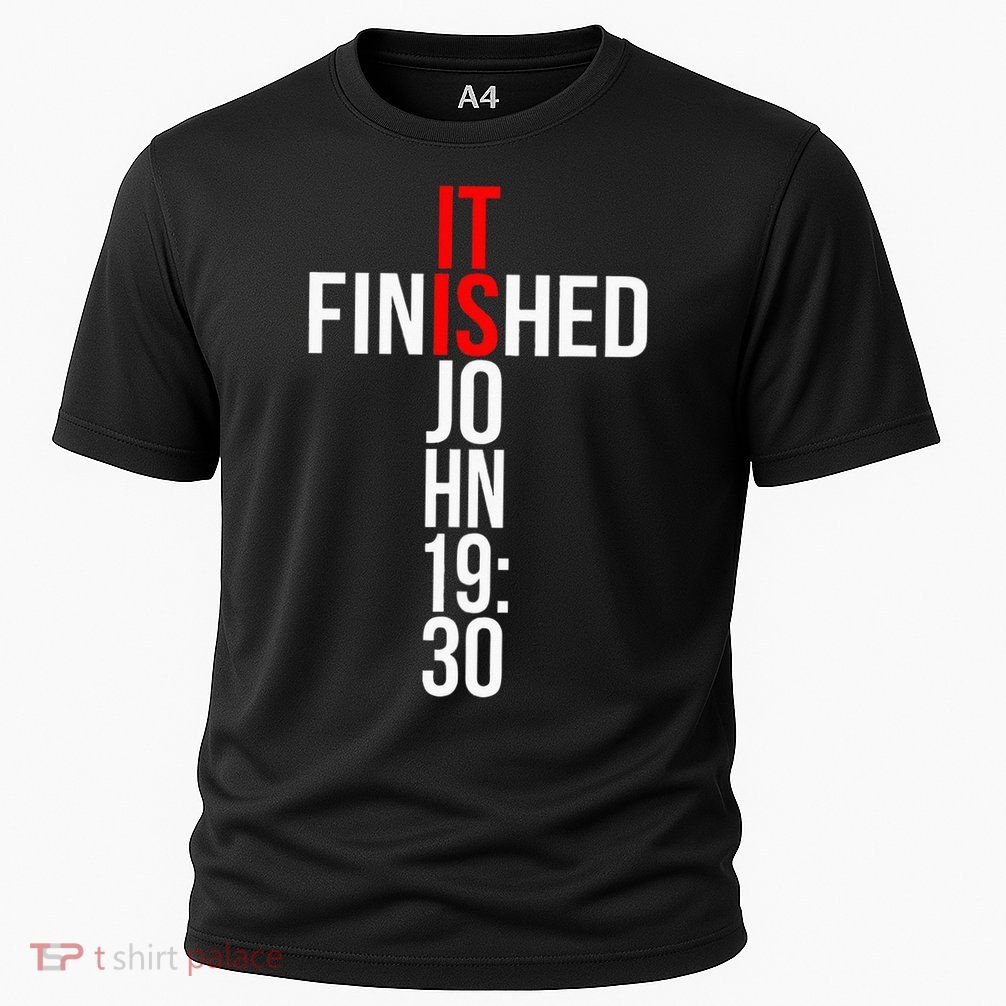 Christian Gift Idea It Is Finished Gospel Bible Verse Cooling Performance Crew T-Shirt