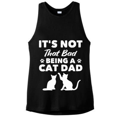 Cat Grandpa Its Not That Bad Being A Cat Dad Cat Daddy Gift Ladies PosiCharge Tri-Blend Wicking Tank