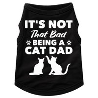Cat Grandpa Its Not That Bad Being A Cat Dad Cat Daddy Gift Doggie Tank