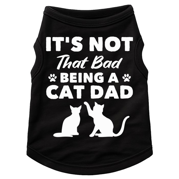 Cat Grandpa Its Not That Bad Being A Cat Dad Cat Daddy Gift Doggie Tank