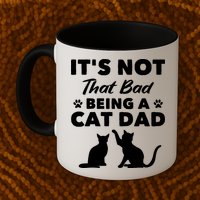 Cat Grandpa Its Not That Bad Being A Cat Dad Cat Daddy Gift Mug