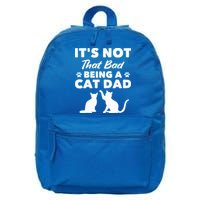 Cat Grandpa Its Not That Bad Being A Cat Dad Cat Daddy Gift 16 in Basic Backpack