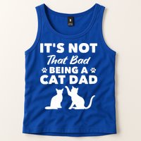 Cat Grandpa Its Not That Bad Being A Cat Dad Cat Daddy Gift Tank Top