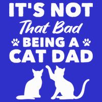 Cat Grandpa Its Not That Bad Being A Cat Dad Cat Daddy Gift Tank Top