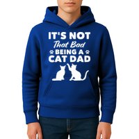 Cat Grandpa Its Not That Bad Being A Cat Dad Cat Daddy Gift Kids Hoodie