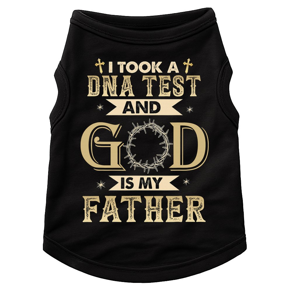 Christian Gift I Took A DNA Test and God Is My Father Doggie Tank