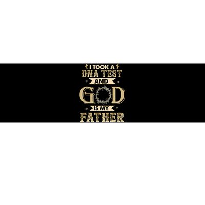 Christian Gift I Took A DNA Test and God Is My Father Bumper Sticker