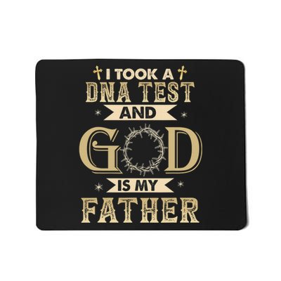 Christian Gift I Took A DNA Test and God Is My Father Mousepad