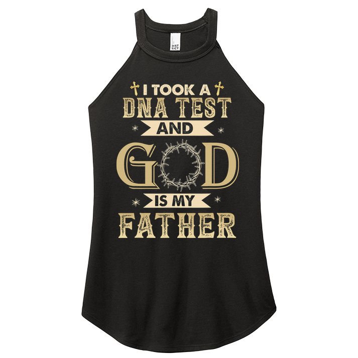 Christian Gift I Took A DNA Test and God Is My Father Women's Perfect Tri Rocker Tank