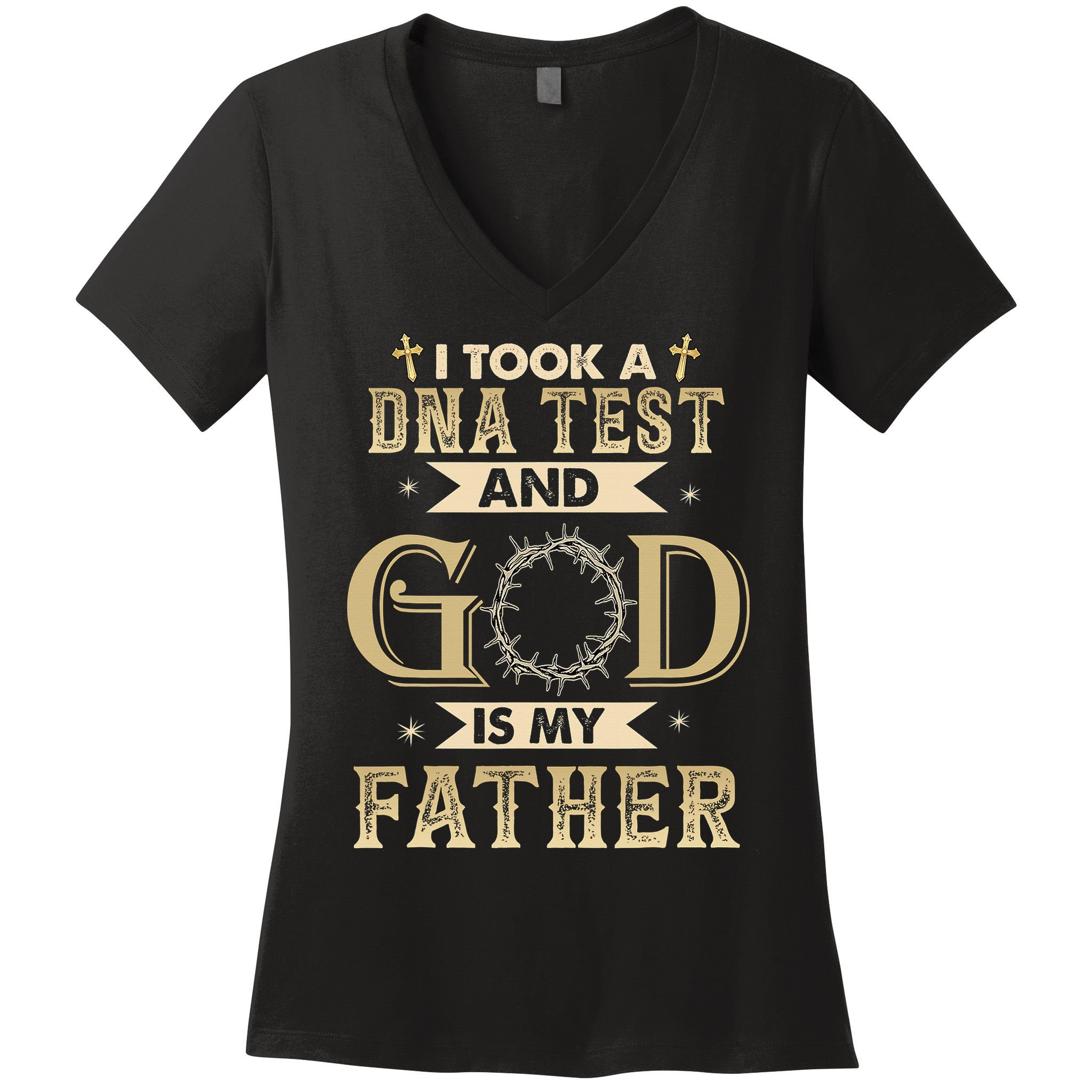 Christian Gift I Took A DNA Test and God Is My Father Women's V-Neck T-Shirt