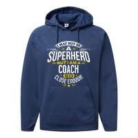 Coach Gift Idea Superhero Coach For Coaches Performance Fleece Hoodie