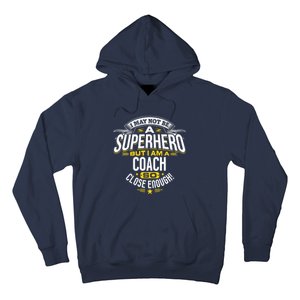 Coach Gift Idea Superhero Coach For Coaches Hoodie