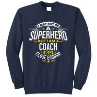 Coach Gift Idea Superhero Coach For Coaches Sweatshirt