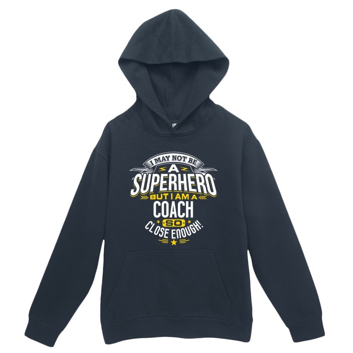 Coach Gift Idea Superhero Coach For Coaches Urban Pullover Hoodie