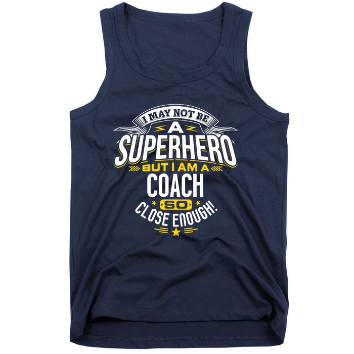 Coach Gift Idea Superhero Coach For Coaches Tank Top