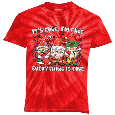 Christmas Gnomes ItS Fine IM Fine Everything Is Fine Kids Tie-Dye T-Shirt