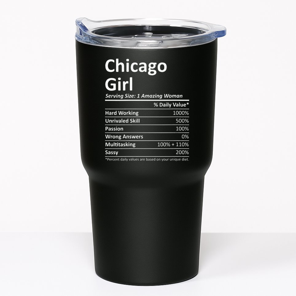 CHICAGO GIRL IL ILLINOIS Funny City Home Roots USA Gift Tumbler