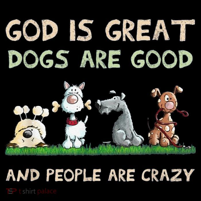 Cute God Is Great Dogs Are Good And People Are Crazy Baby Bodysuit