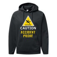 Clumsy Gift Idea Accident Prone For Him Or Her Performance Fleece Hoodie