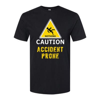 Clumsy Gift Idea Accident Prone For Him Or Her Softstyle CVC T-Shirt