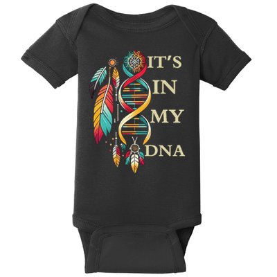  Cute Gift It's In My Dna Indigenous Native American Indian Day Baby Bodysuit