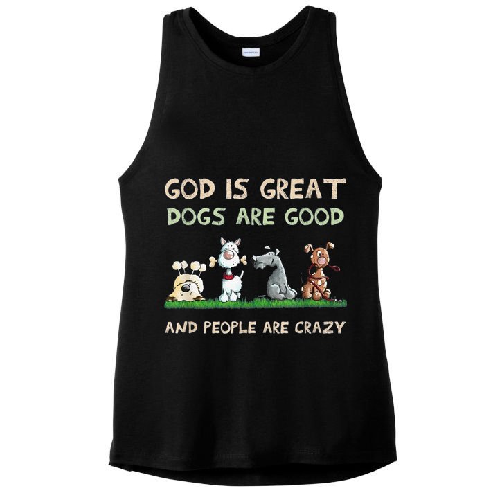 Cute God Is Great Dogs Are Good And People Are Crazy Ladies PosiCharge Tri-Blend Wicking Tank