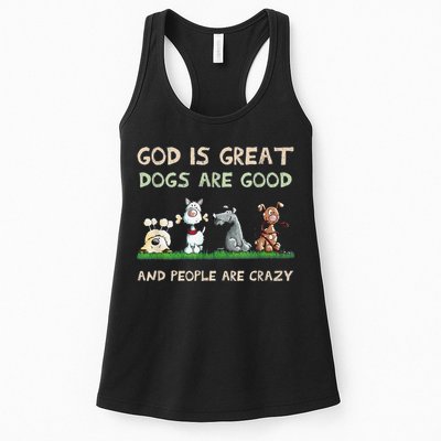 Cute God Is Great Dogs Are Good And People Are Crazy Womens Tank Top