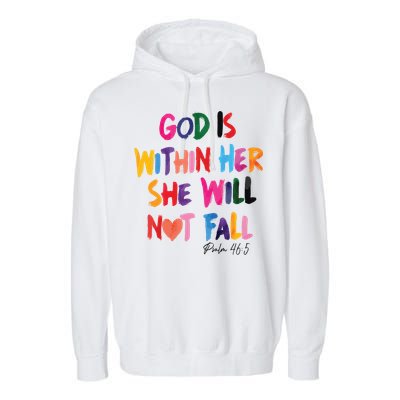 Christian God Is Within Her She Will Not Fall Christian Bible Garment-Dyed Fleece Hoodie