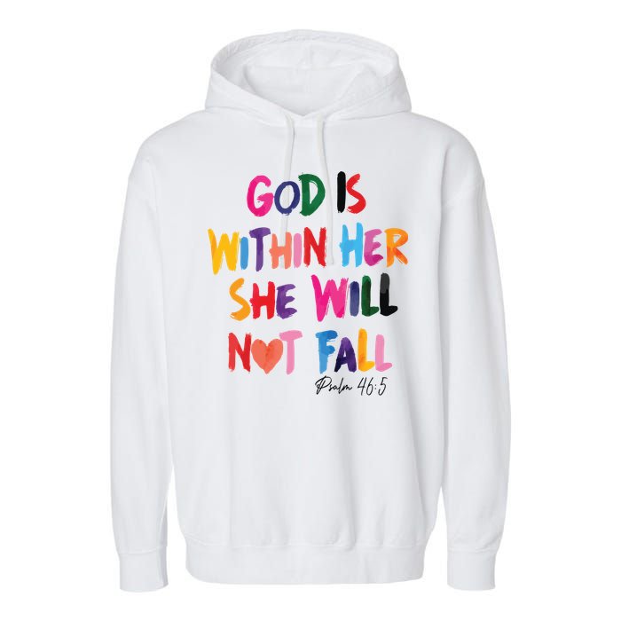 Christian God Is Within Her She Will Not Fall Christian Bible Garment-Dyed Fleece Hoodie