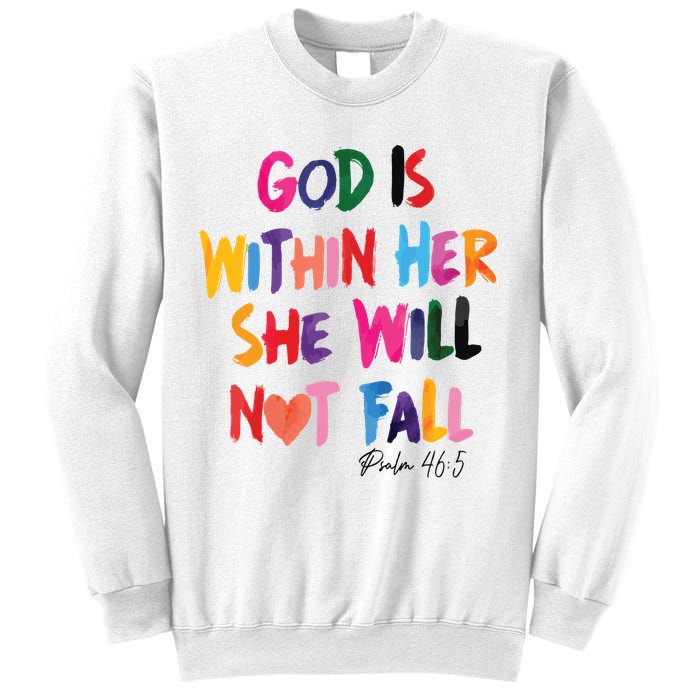 Christian God Is Within Her She Will Not Fall Christian Bible Sweatshirt