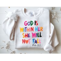 Christian God Is Within Her She Will Not Fall Christian Bible Sweatshirt