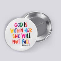 Christian God Is Within Her She Will Not Fall Christian Bible Button