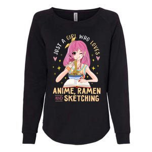 Cool Gift Just A Girl Who Loves Anime Ramen And Sketching Girl Anime Gift Womens California Wash Sweatshirt