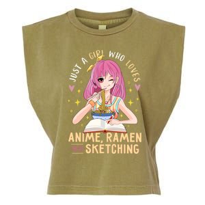 Cool Gift Just A Girl Who Loves Anime Ramen And Sketching Girl Anime Gift Garment-Dyed Women's Muscle Tee