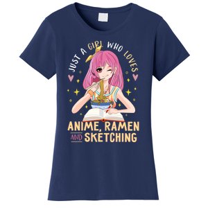 Cool Gift Just A Girl Who Loves Anime Ramen And Sketching Girl Anime Gift Women's T-Shirt