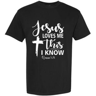 Christian Gift Jesus Love Me This I Know Garment-Dyed Heavyweight T-Shirt