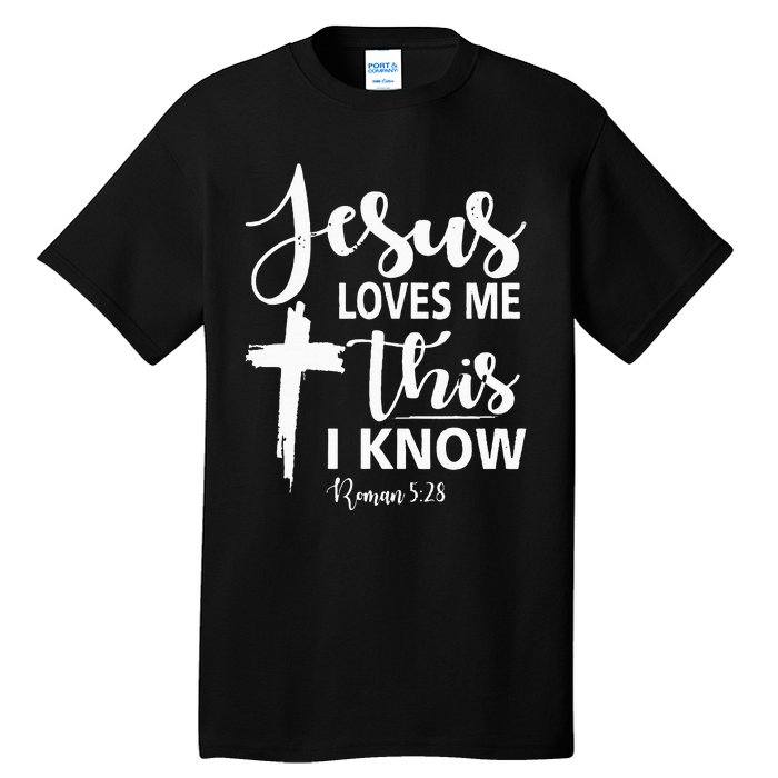 Christian Gift Jesus Love Me This I Know Tall T-Shirt