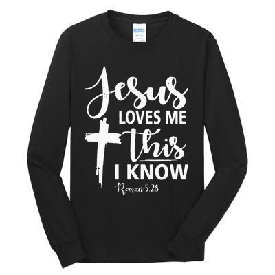 Christian Gift Jesus Love Me This I Know Tall Long Sleeve T-Shirt