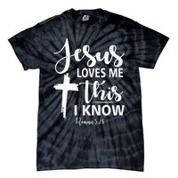 Christian Gift Jesus Love Me This I Know Tie-Dye T-Shirt