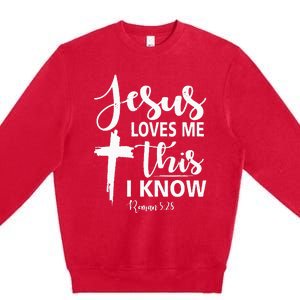 Christian Gift Jesus Love Me This I Know Premium Crewneck Sweatshirt