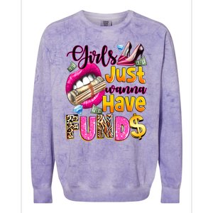 Cool Girl Just Wanna Have Funds Colorblast Crewneck Sweatshirt