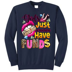 Cool Girl Just Wanna Have Funds Tall Sweatshirt