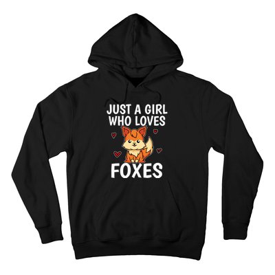 Cute Gift Just A Girl Who Loves Foxes Cute Fox Costume Hoodie