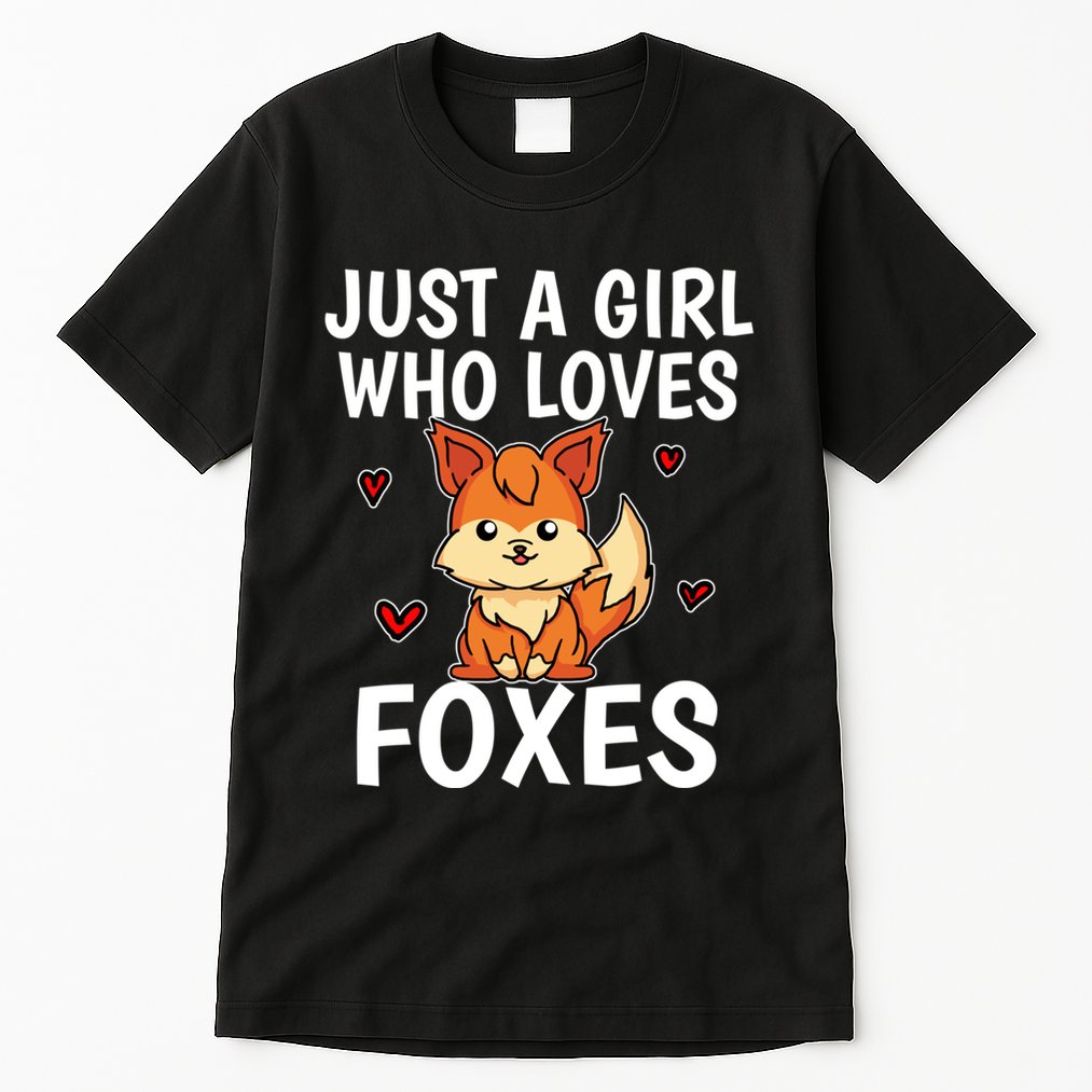 Cute Gift Just A Girl Who Loves Foxes Cute Fox Costume Tall T-Shirt