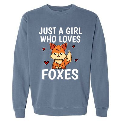 Cute Gift Just A Girl Who Loves Foxes Cute Fox Costume Garment-Dyed Sweatshirt