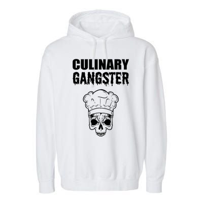 Culinary Gangster Kitchen Ager Gift Garment-Dyed Fleece Hoodie