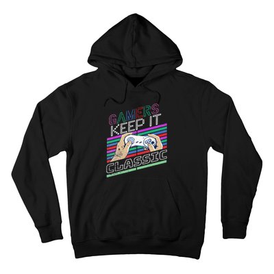 Classic Gamer Keep It Classic Gaming 80s 90s Vintage Cool Hoodie