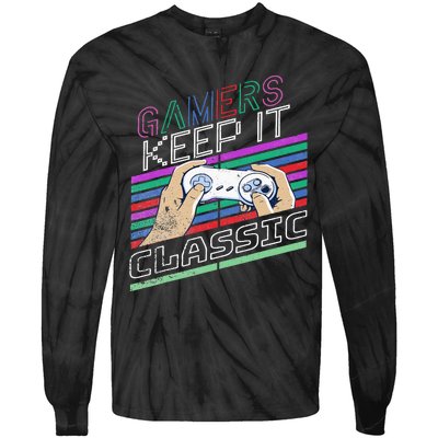 Classic Gamer Keep It Classic Gaming 80s 90s Vintage Cool Tie-Dye Long Sleeve Shirt