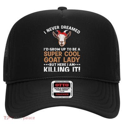 Cool Goat Lady Art For Women Girl Animal Farmer Goat Lover High Crown Mesh Back Trucker Hat