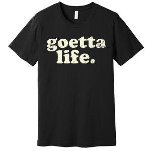 Cincinnati Goetta Life Foodie Souvenir And Gift Premium T-Shirt